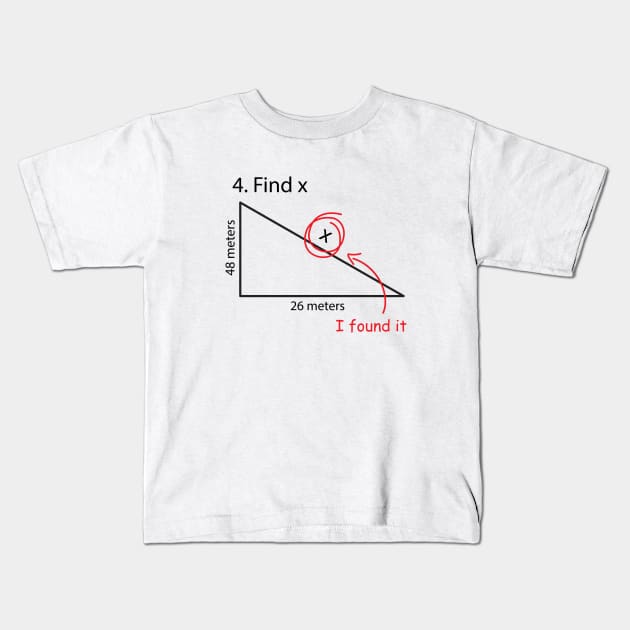 4. find x - i found it Kids T-Shirt by garistipis